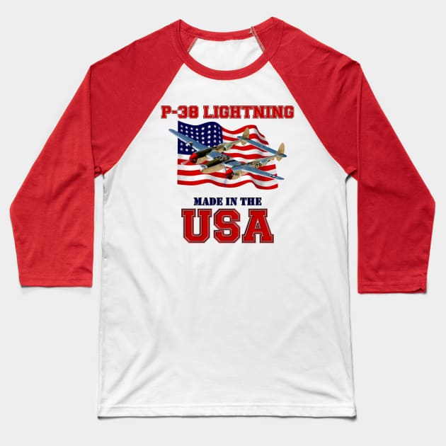 P-38 Lightning Made in the USA Baseball T-Shirt by MilMerchant